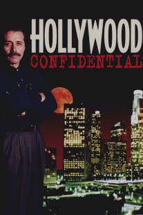 Секреты Голливуда/Hollywood Confidential (1997)
