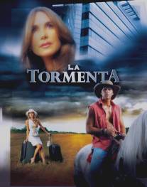 Шторм/La Tormenta (2005)