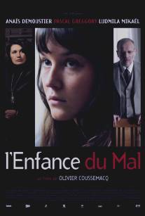 Сладкое зло/L'enfance du mal (2010)