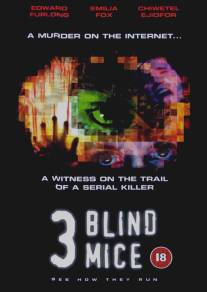 Три слепые мыши/3 Blind Mice (2003)