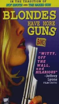 У блондинок пушки круче/Blondes Have More Guns (1996)