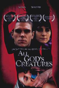 Все создания божьи/All God's Creatures (2011)