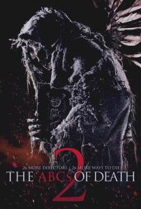 Азбука смерти 2/ABCs of Death 2, The (2014)