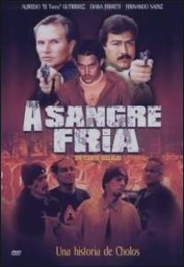 Бесстрашные/Sangre fria (2004)