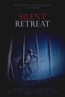 Безмолвное отступление/Silent Retreat (2013)