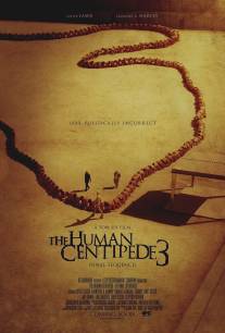 Человеческая многоножка 3/Human Centipede III (Final Sequence), The