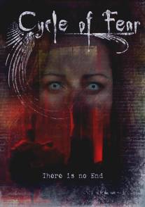 Cycle of Fear: There Is No End (2008)