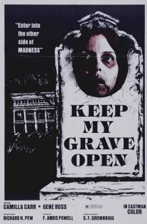 Держите мою могилу открытой/Keep My Grave Open (1976)