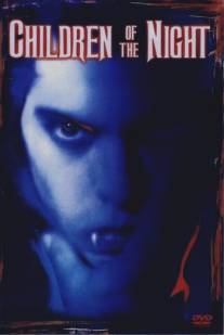Дети ночи/Children of the Night (1991)