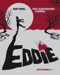 Эдди: Каннибал-лунатик/Eddie (2012)