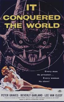 Это покорило мир/It Conquered the World (1956)