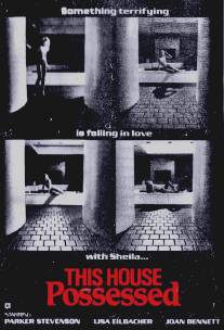 Этот дом проклят/This House Possessed (1981)
