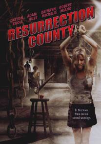 Глушь/Resurrection County (2008)