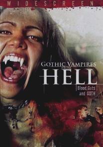 Готические вампиры из ада/Gothic Vampires from Hell (2007)