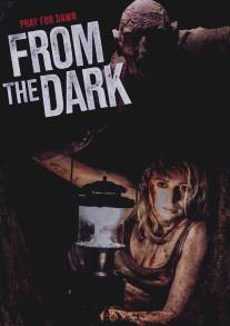 Из темноты/From the Dark (2014)