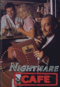 Кафе кошмаров/Nightmare Cafe (1992)