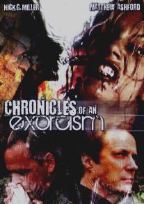 Хроники экзорцизма/Chronicles of an Exorcism