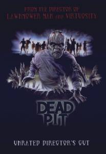 Колодец смерти/Dead Pit, The