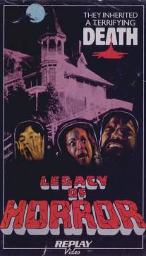 Кровавое наследство/Legacy of Blood (1978)