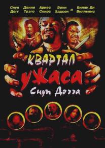 Квартал ужаса Снуп Догга/Hood of Horror (2006)