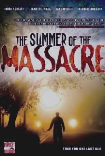 Летняя резня/Summer of the Massacre, The (2006)