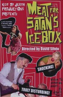 Мясо для холодильника Сатаны/Meat for Satan's Icebox (2004)