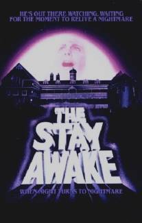 Не смыкая глаз/Stay Awake, The