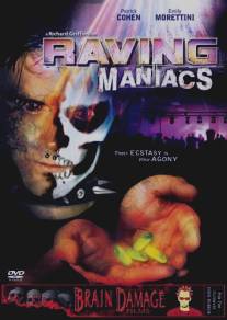 Неистовые маньяки/Raving Maniacs (2005)