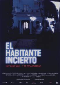 Незваный гость/El habitante incierto (2004)
