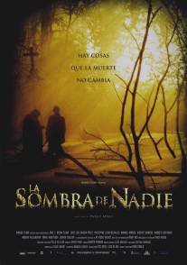 Ничьи тени/La sombra de nadie (2006)