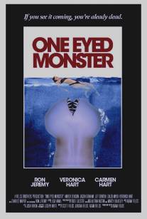Одноглазый монстр/One-Eyed Monster (2008)