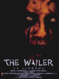 Плачущая/Wailer, The