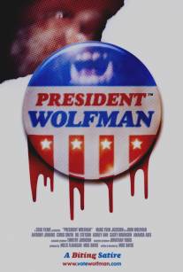 Президент-оборотень/President Wolfman