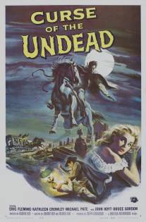 Проклятие мертвецов/Curse of the Undead (1959)
