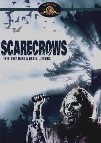 Пугала/Scarecrows (1988)