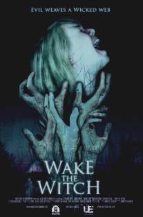 Разбудить ведьму/Wake the Witch (2010)
