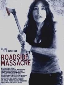Резня у дороги/Roadside Massacre (2011)