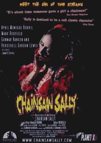 Салли с бензопилой/Chainsaw Sally (2004)