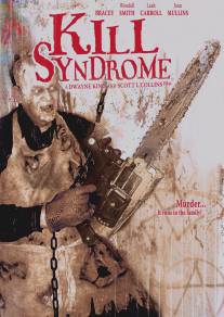 Синдром убийства/Kill Syndrome (2001)