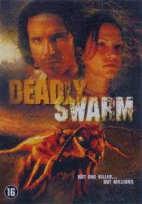 Смертоносный рой/Deadly Swarm (2003)
