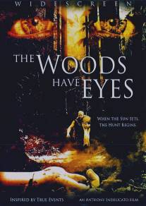 У деревьев есть глаза/Woods Have Eyes, The
