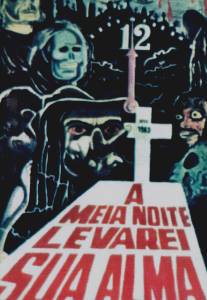 В полночь я возьму твою душу/A Meia-Noite Levarei Sua Alma (1964)