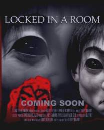 Запертые в комнате/Locked in a Room (2012)