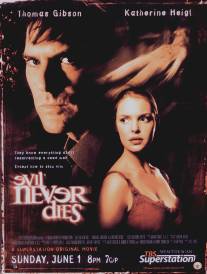 Зло бессмертно/Evil Never Dies (2003)